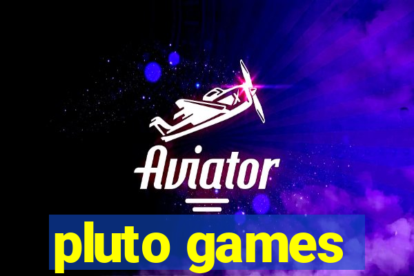 pluto games