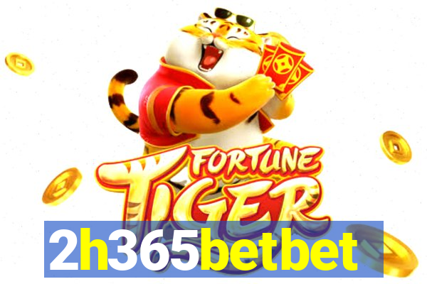 2h365betbet