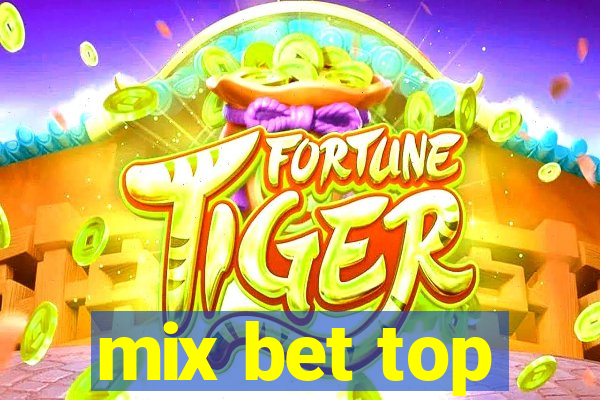 mix bet top