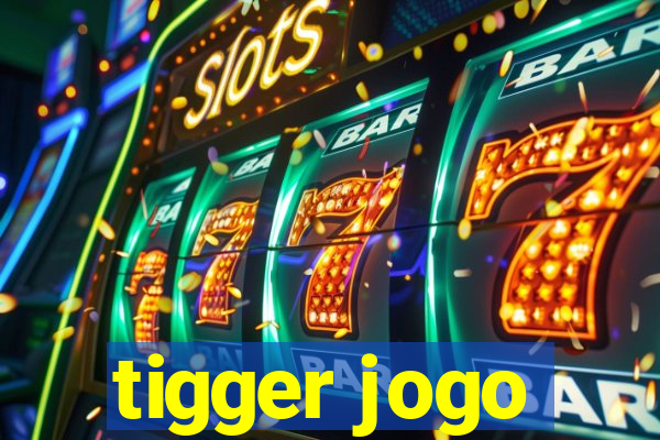 tigger jogo