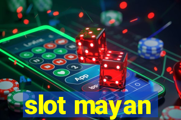 slot mayan