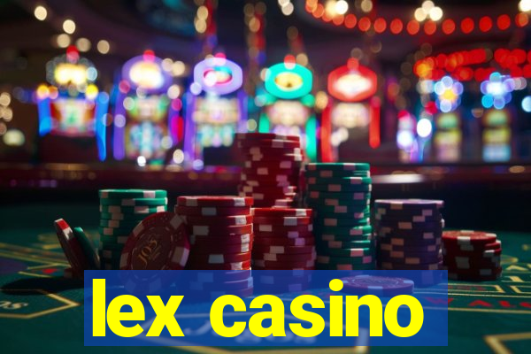 lex casino