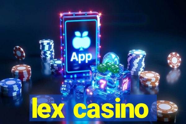 lex casino