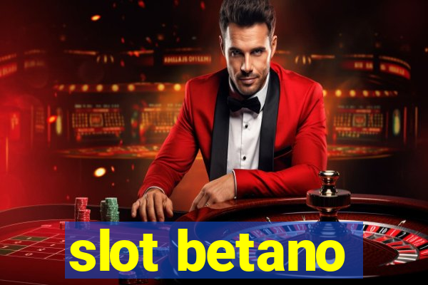 slot betano