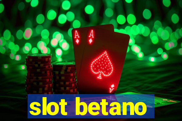 slot betano