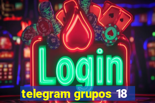 telegram grupos 18