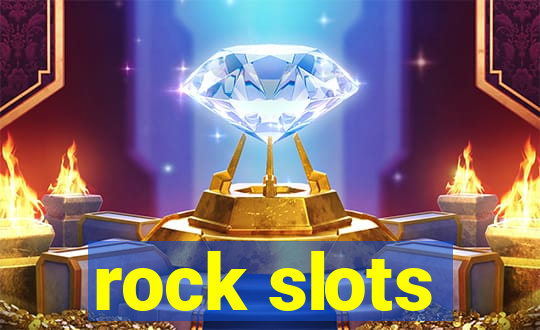 rock slots