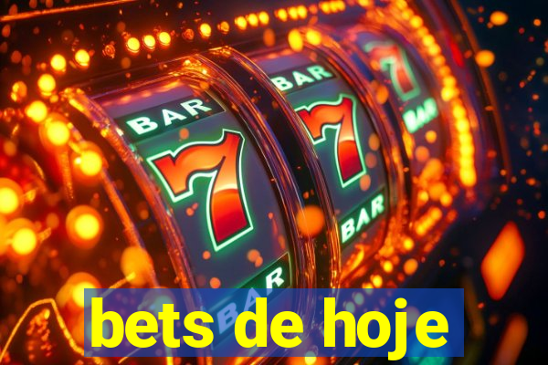 bets de hoje