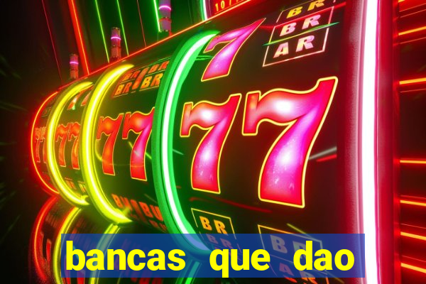 bancas que dao bonus no cadastro