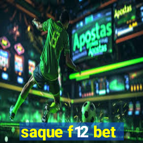 saque f12 bet