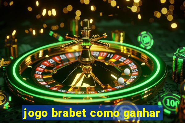 jogo brabet como ganhar