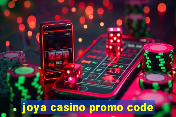 joya casino promo code