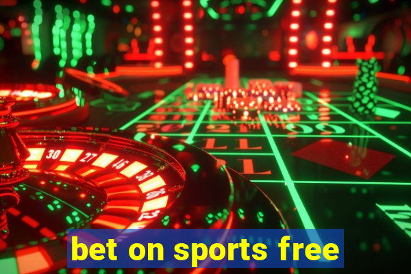 bet on sports free