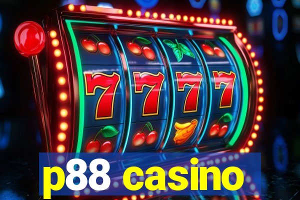 p88 casino