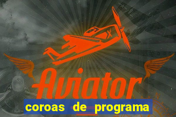 coroas de programa em santos