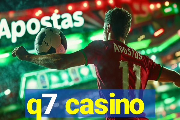 q7 casino