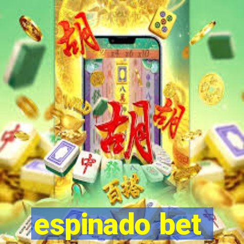 espinado bet