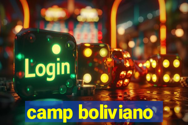 camp boliviano