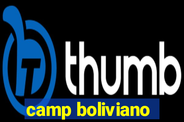 camp boliviano