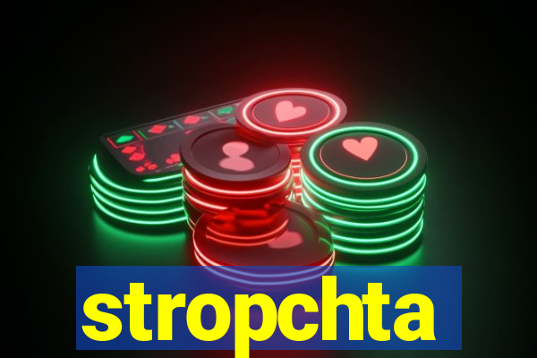 stropchta