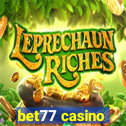 bet77 casino