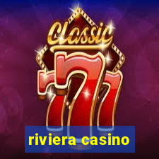 riviera casino