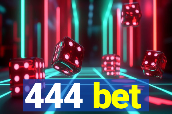 444 bet