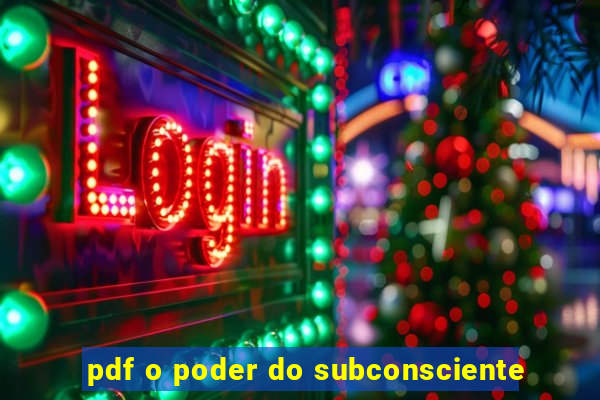 pdf o poder do subconsciente