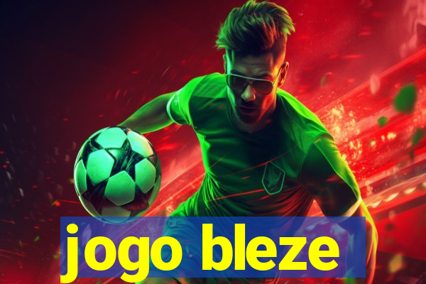 jogo bleze