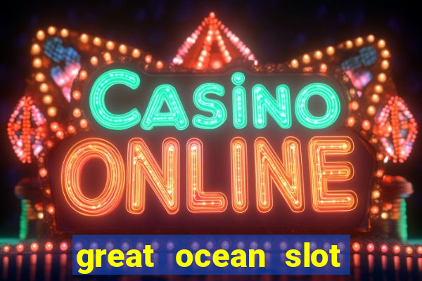 great ocean slot free play