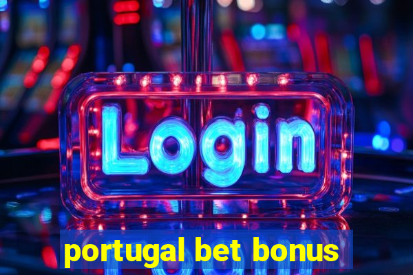 portugal bet bonus