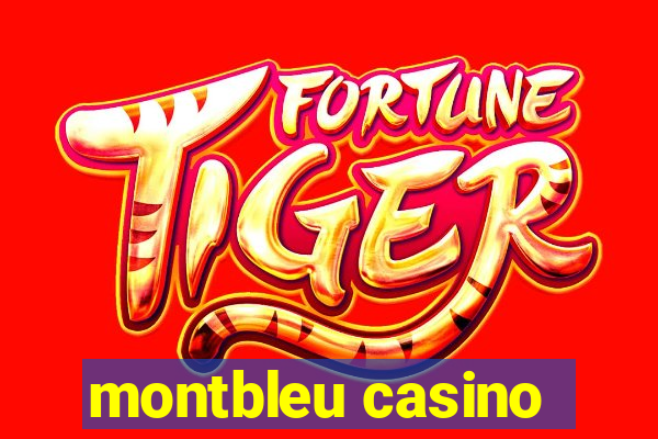 montbleu casino