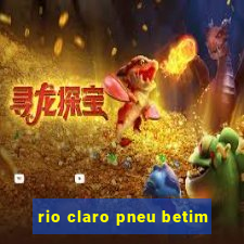 rio claro pneu betim