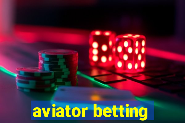 aviator betting