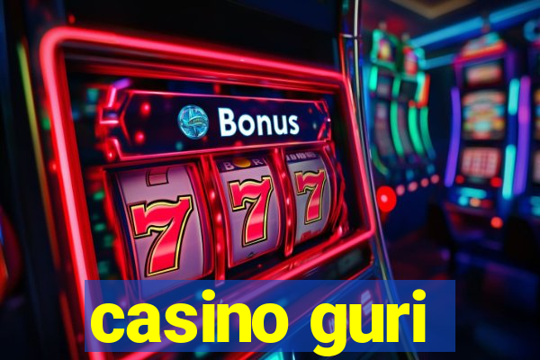 casino guri