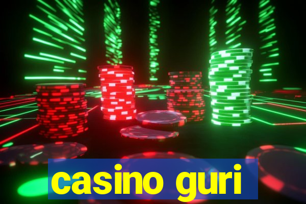 casino guri