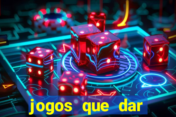 jogos que dar dinheiro ao se cadastrar