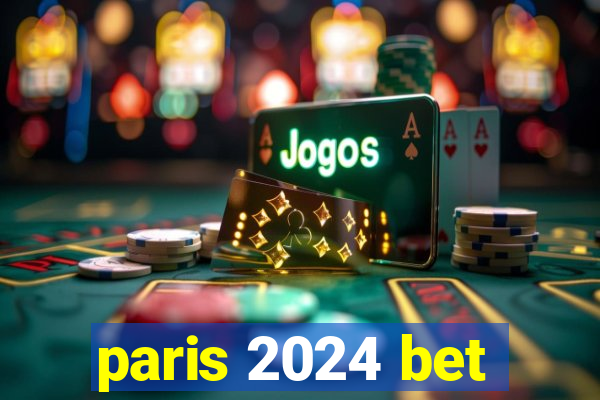 paris 2024 bet