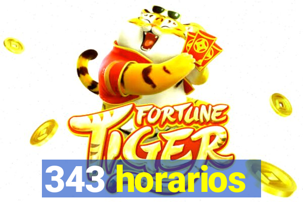 343 horarios