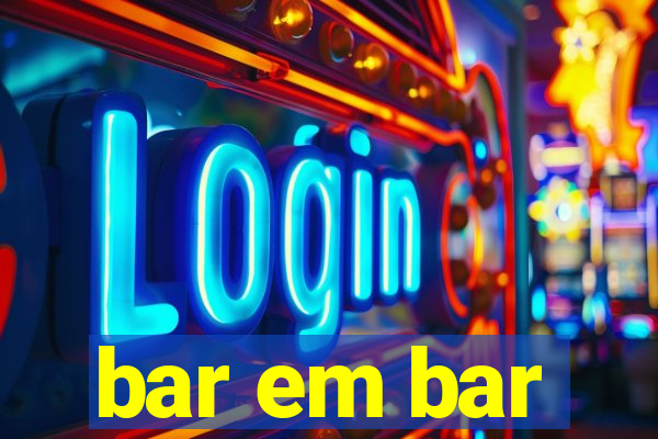 bar em bar