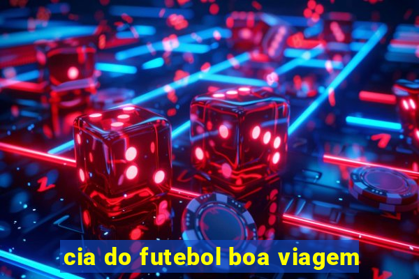 cia do futebol boa viagem