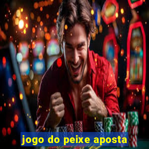 jogo do peixe aposta