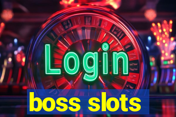 boss slots