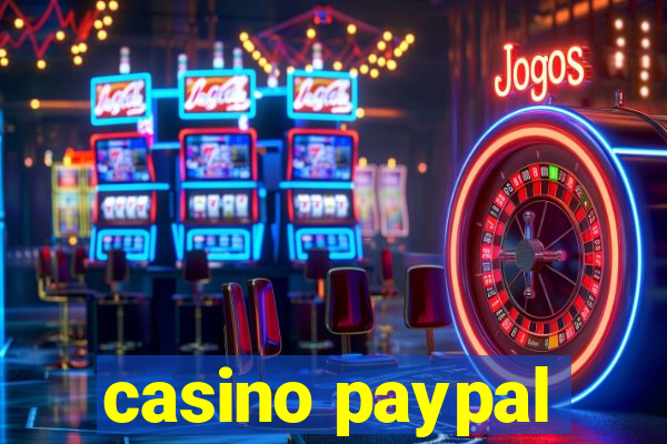 casino paypal