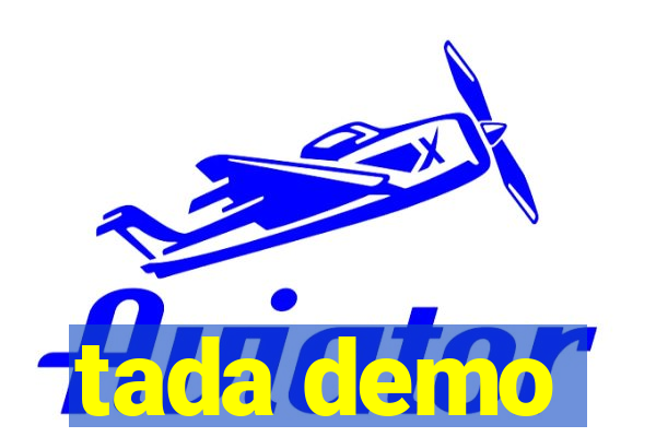 tada demo