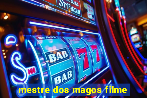 mestre dos magos filme