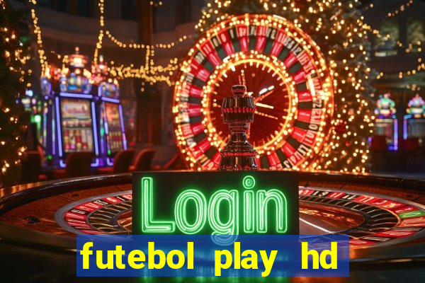 futebol play hd s鑼玱 paulo