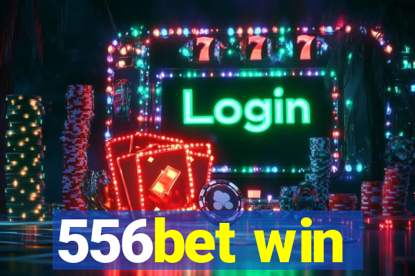 556bet win