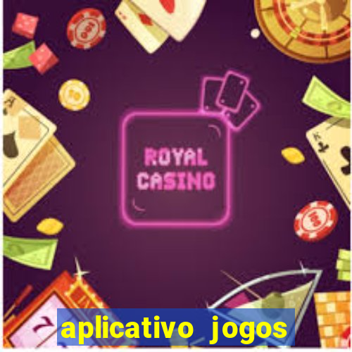 aplicativo jogos para ganhar dinheiro