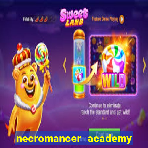 necromancer academy and the genius summoner ler